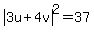 abs%283u+%2B+4v%29%5E2+=+37