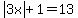 abs%283x%29%2B1=13