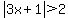 abs%283x%2B1%29+%3E+2