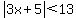 abs%283x%2B5%29%3C13