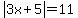 abs%283x%2B5%29=11