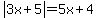 abs%283x%2B5%29=5x%2B4
