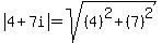 abs%284%2B7i%29=sqrt%28%284%29%5E2%2B%287%29%5E2%29