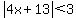 abs%284x%2B13%29%3C3
