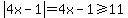 abs%284x-1%29=4x-1%3E=11