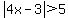 abs%284x-3%29%3E5