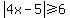abs%284x-5%29+%3E=+6