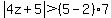 abs%284z%2B5%29%3E%285-2%29%2A7