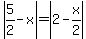 abs%285%2F2+-+x%29+=+abs%282+-+x%2F2%29