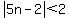 abs%285n-2%29%3C2