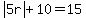 abs%285r%29%2B10+=+15