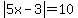 abs%285x-3%29=10