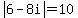 abs%286-8i%29=10
