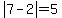 abs%287-2%29+=+5