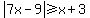 abs%287x+-+9%29+%3E=+x+%2B+3
