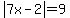 abs%287x-2%29=9