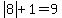 abs%288%29%2B1=9