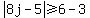 abs%288j-5%29%3E=6-3+