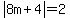 abs%288m%2B4%29+=+2