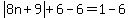 abs%288n%2B9%29%2B6-6=1-6