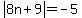 abs%288n%2B9%29=-5