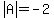 abs%28A%29=-2