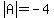 abs%28A%29=-4