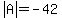 abs%28A%29=-42