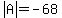 abs%28A%29=-68
