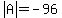 abs%28A%29=-96