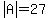abs%28A%29=27