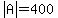 abs%28A%29=400