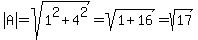 abs%28A%29=sqrt%281%5E2%2B4%5E2%29=sqrt%281%2B16%29=sqrt%2817%29