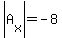 abs%28A%5Bx%5D%29=-8