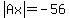 abs%28Ax%29=+-56