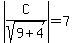 abs%28C%2Fsqrt%289%2B4%29%29=7