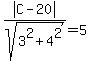 abs%28C-20%29%2Fsqrt%283%5E2+%2B+4%5E2%29+=+5