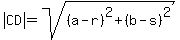 abs%28CD%29+=+sqrt%28%28a-r%29%5E2+%2B+%28b-s%29%5E2%29