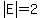 abs%28E%29=2