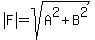 abs%28F%29=sqrt%28A%5E2%2BB%5E2%29