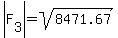 abs%28F%5B3%5D%29=sqrt%288471.67%29