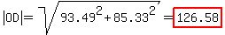 abs%28OD%29=sqrt%2893.49%5E2%2B85.33%5E2%29=highlight%28126.58%29