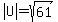abs%28U%29=sqrt%2861%29