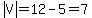 abs%28V%29=12-5=7