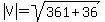 abs%28V%29=sqrt%28361%2B36%29