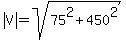 abs%28V%29=sqrt%2875%5E2%2B450%5E2%29