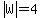 abs%28W%29=4