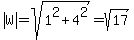 abs%28W%29=sqrt%281%5E2%2B4%5E2%29=sqrt%2817%29