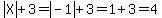 abs%28X%29%2B3=abs%28-1%29%2B3=1%2B3=4