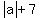 abs%28a%29%2B7